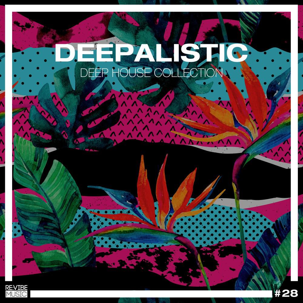 Релиз Deepalistic: Deep House Collection, Vol. 28