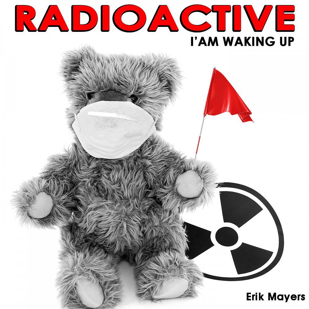 Релиз Radioactive I'm Waking Up