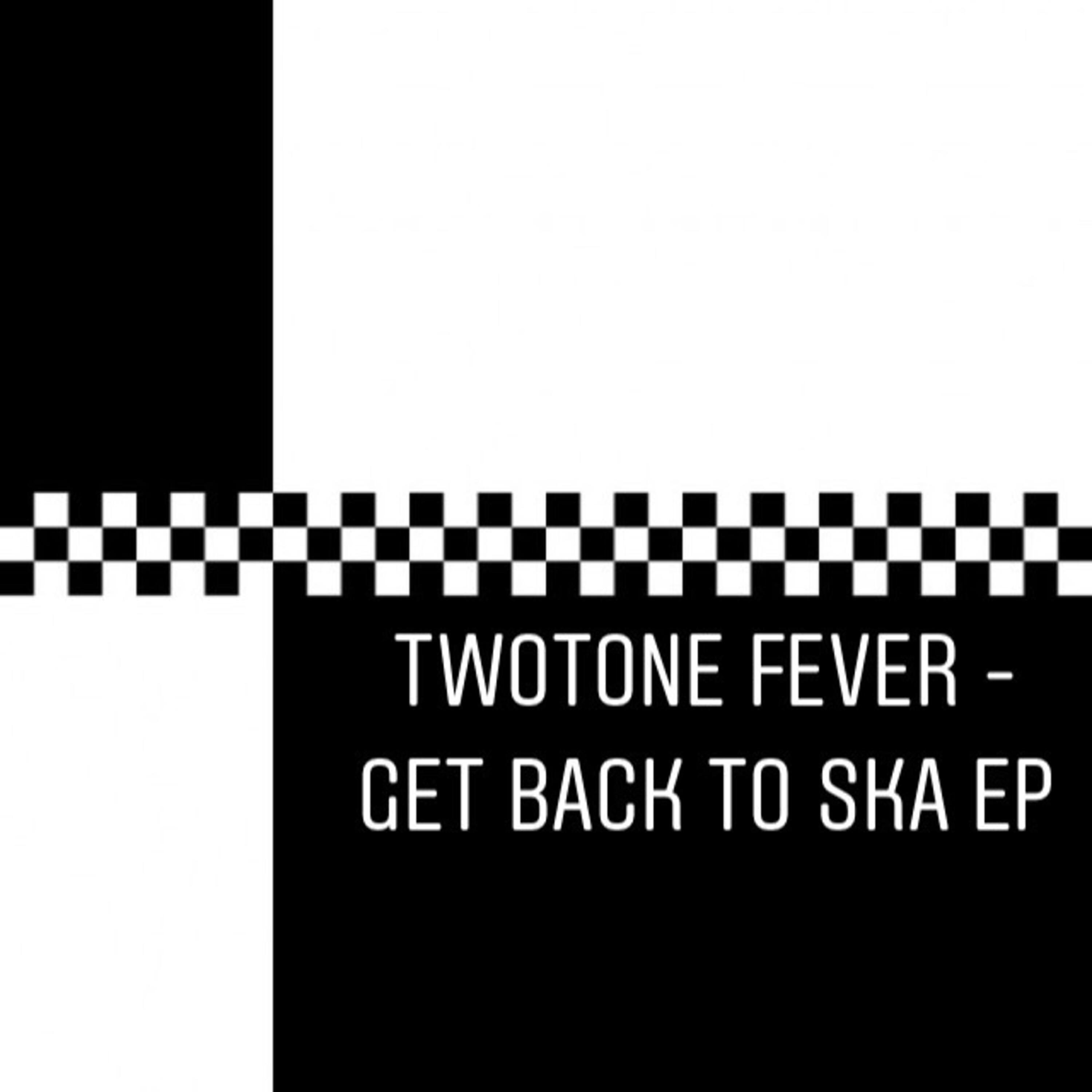 Релиз Two Tone Fever - Get Back to Ska