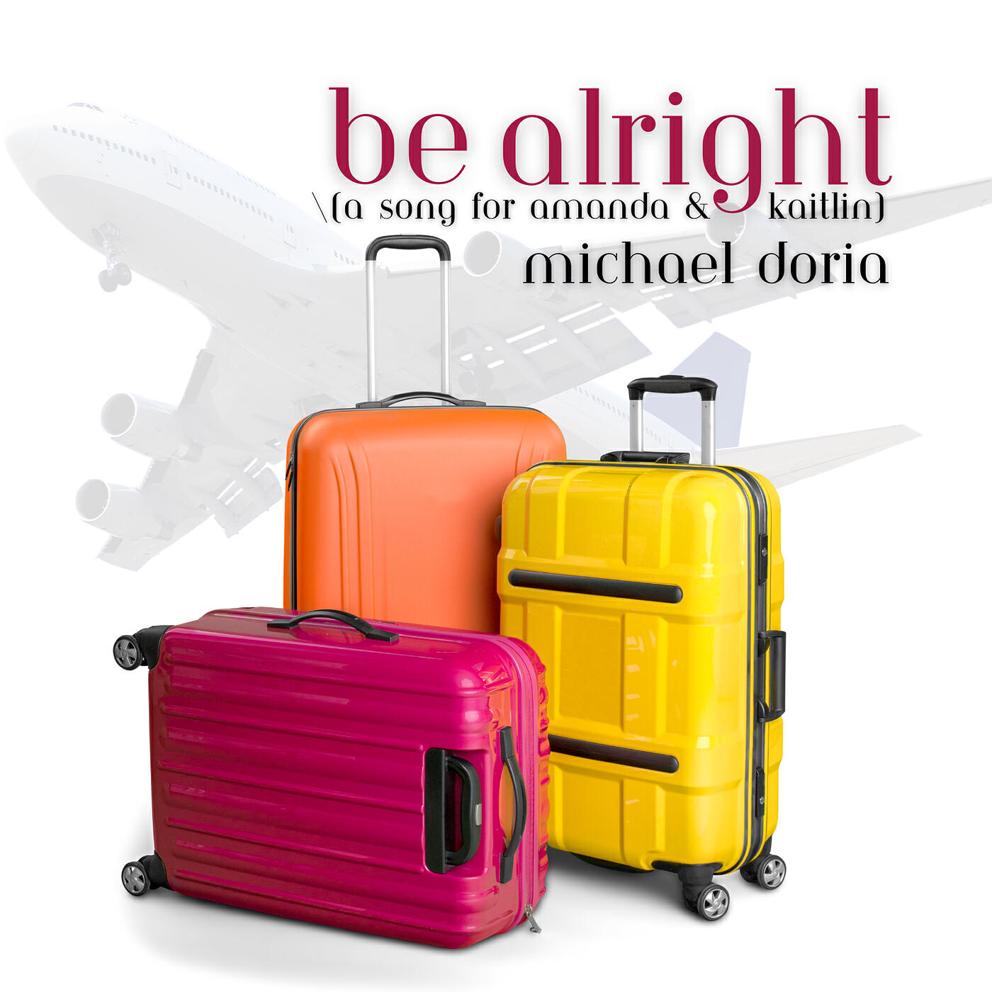 Релиз Be Alright (A Song for Amanda & Kaitlin)