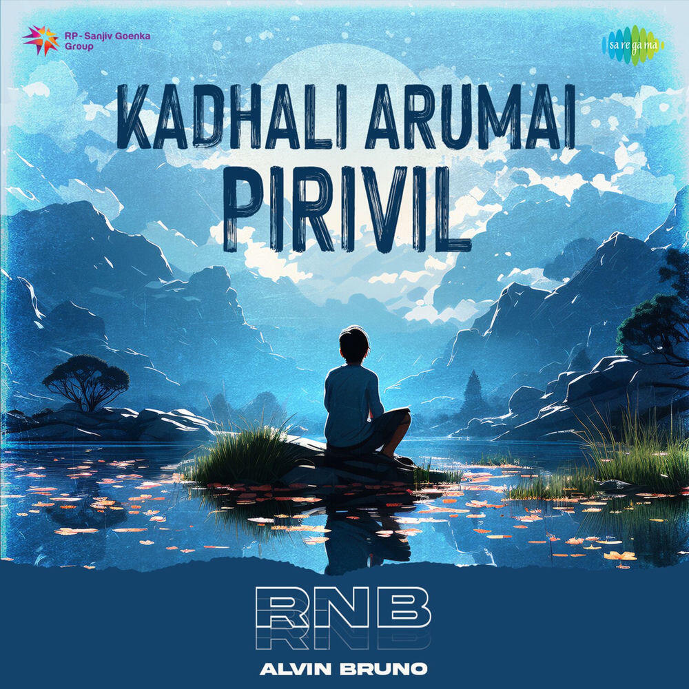 Релиз Kadhali Arumai Pirivil (RnB)