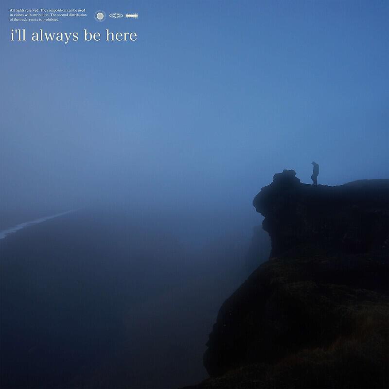 Релиз i'll always be here