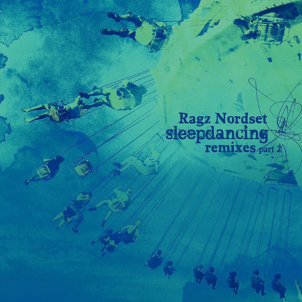Релиз Sleepdancing Remixes, Pt.2