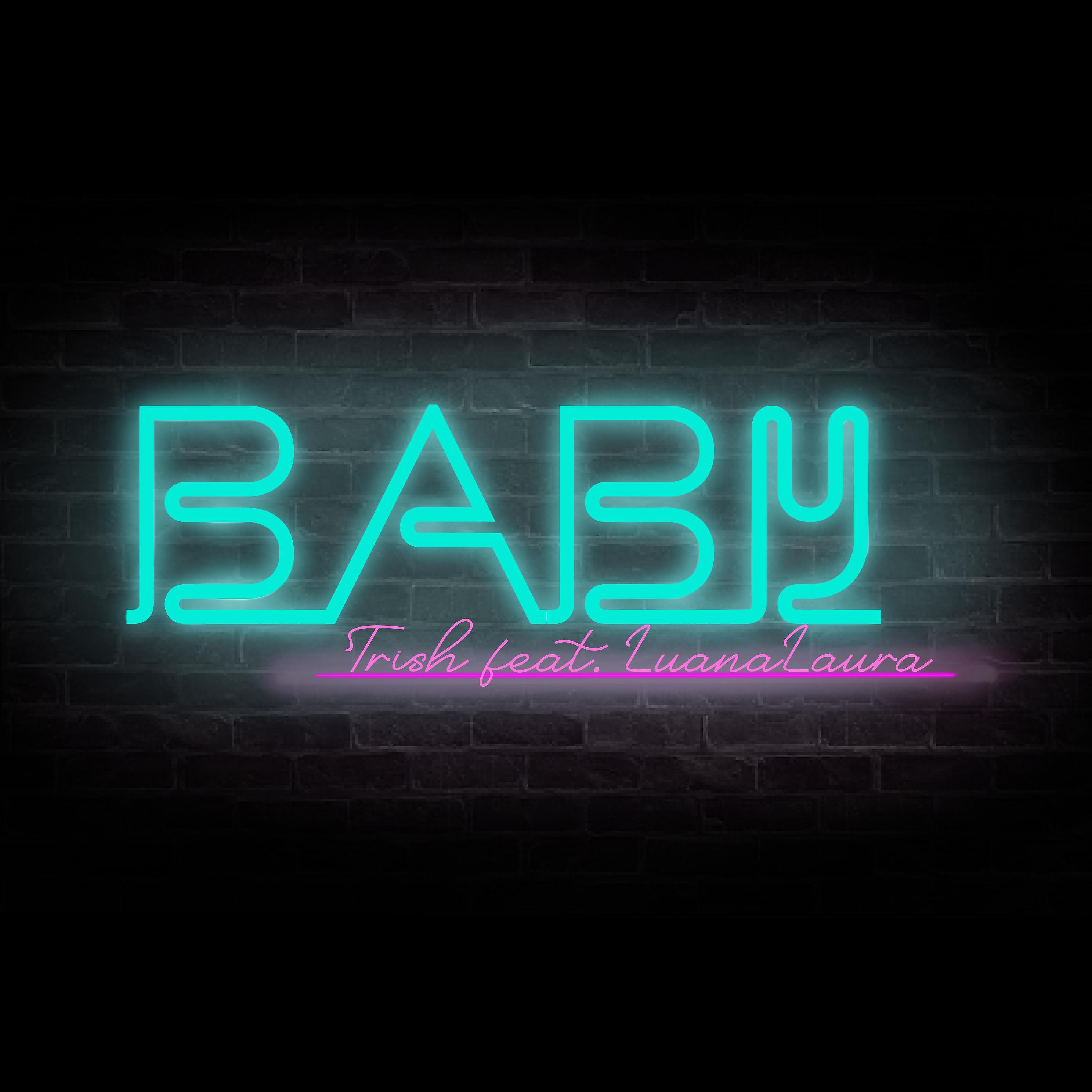 Релиз Baby (feat. Luana Laura)