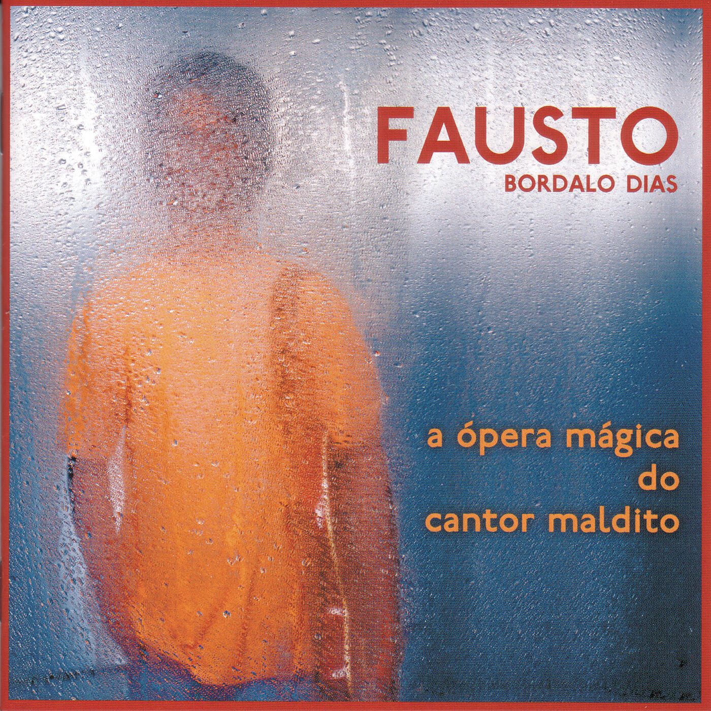 Релиз A Ópera Mágica do Cantor Maldito