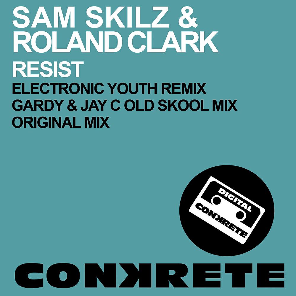 Скачать песню Sam Skilz, Roland Clark - Resist бесплатно в MP3 для Android и iOS