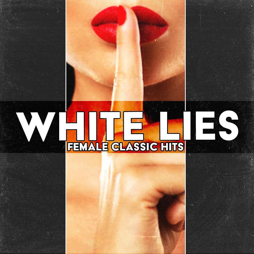 Релиз White Lies (Female Classic Hits)