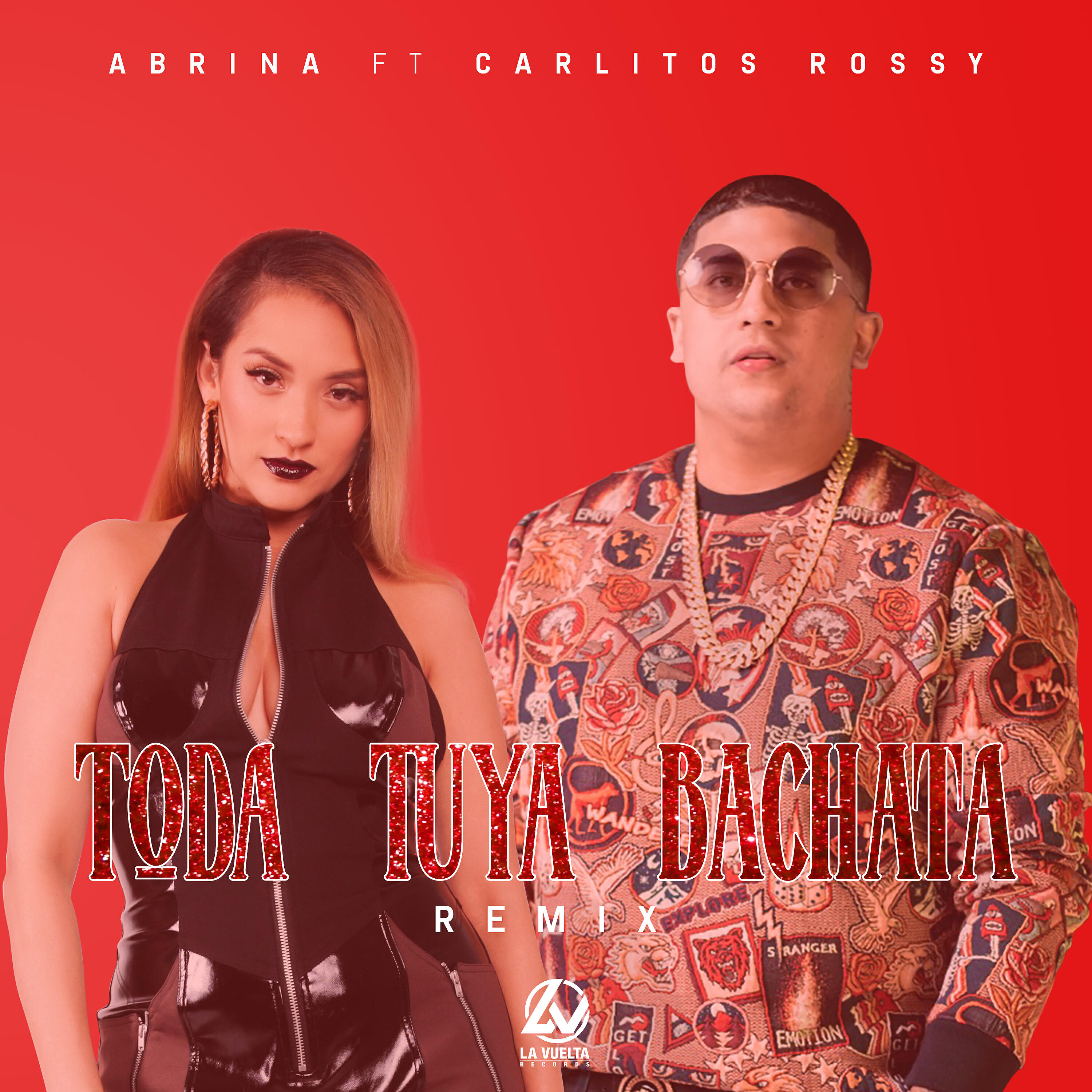 Релиз Toda Tuya (Bachata Remix) [feat. Carlitos Rossy]