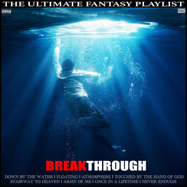 Релиз BreakThrough The Ultimate Fantasy Playlist