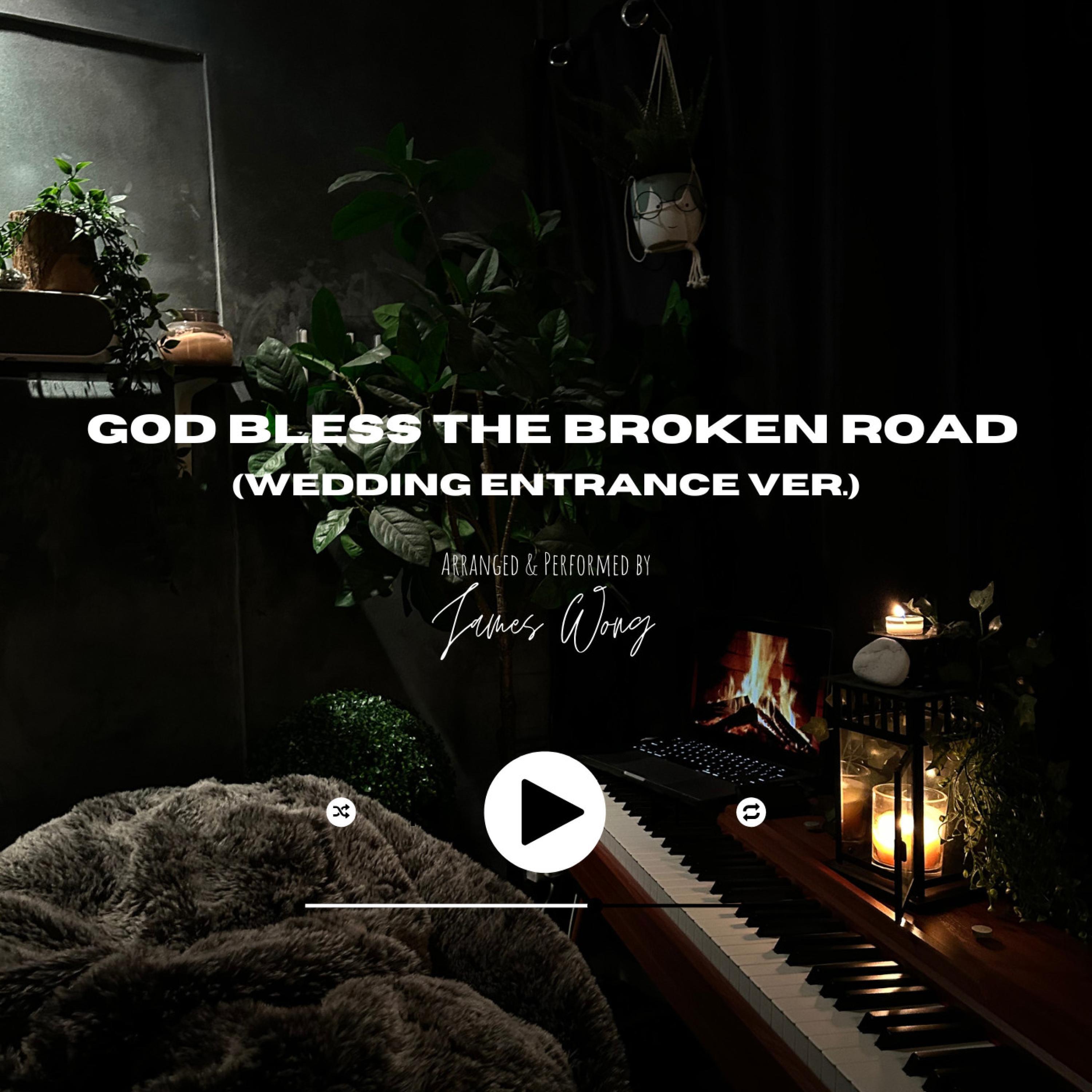 Релиз God Bless The Broken Road (Wedding Entrance Version)