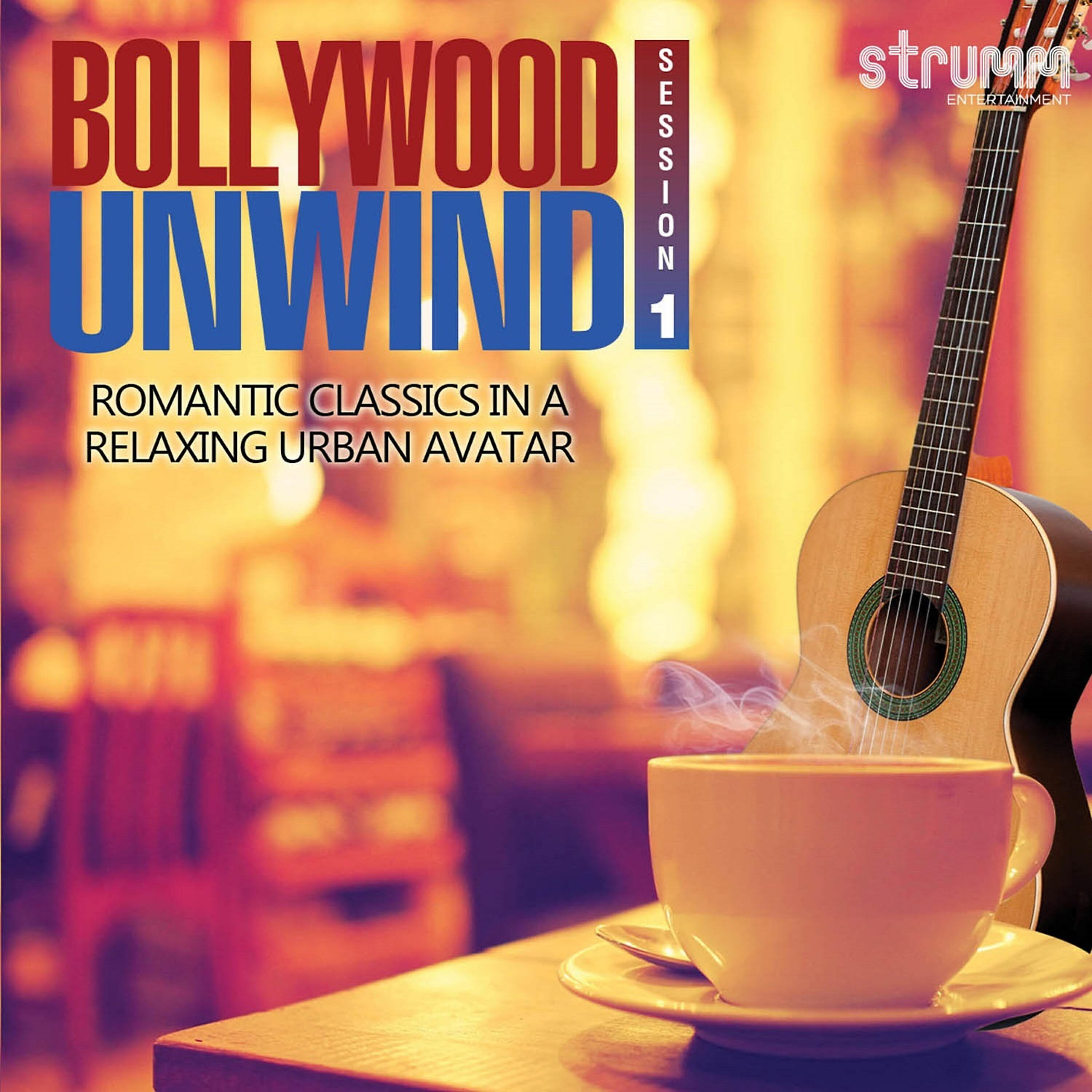 Релиз Bollywood Unwind - Romantic Classics in a Relaxing Urban Avatar