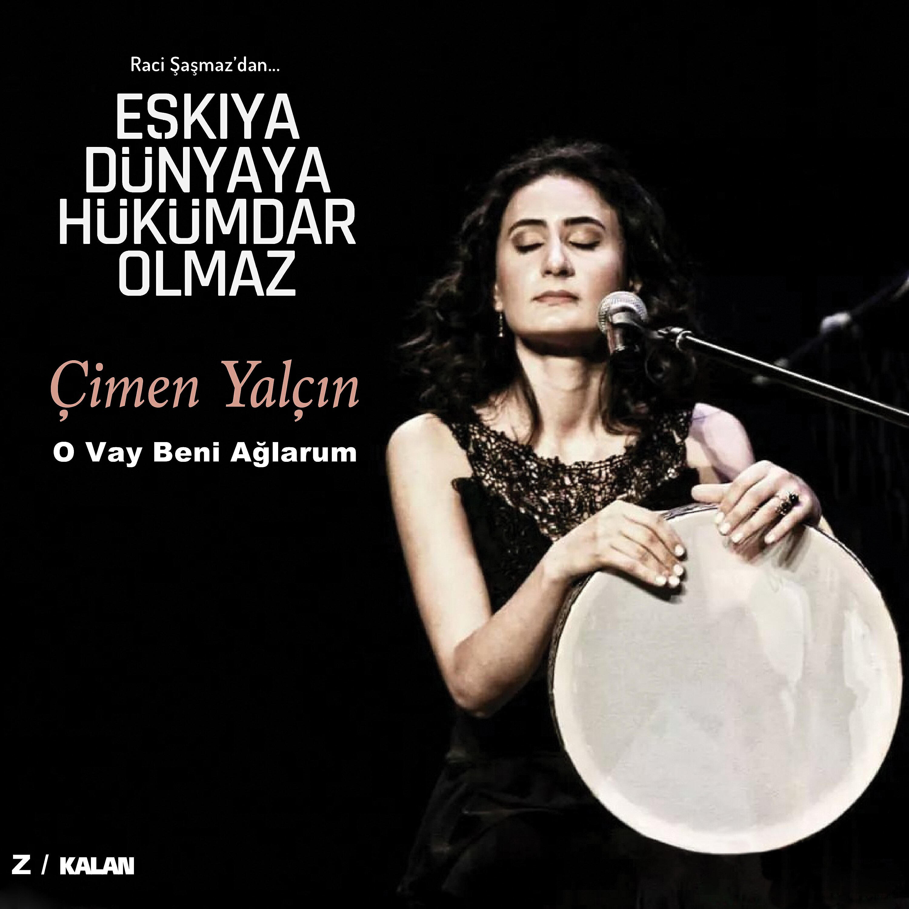 Релиз O Vay Beni Ağlarum (Eşkiya Dünyaya Hükümdar Olmaz Orijinal Dizi Müzikleri)