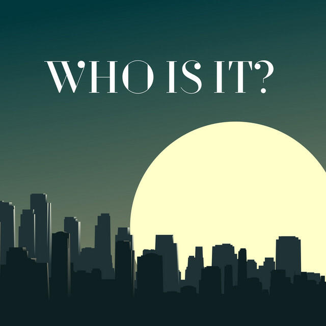 Релиз Who Is It?