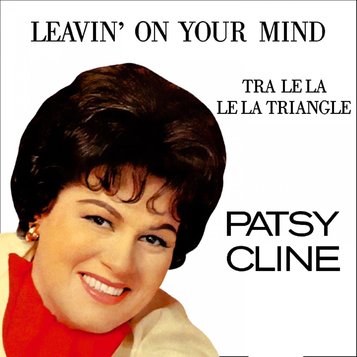 Релиз Leavin' On Your Mind / Tra Le La Le La Triangle