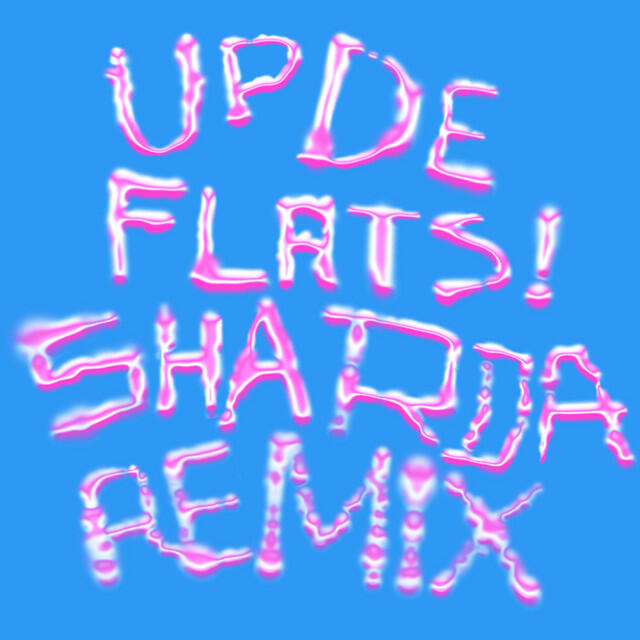 Релиз Up De Flats (Sharda Remix)