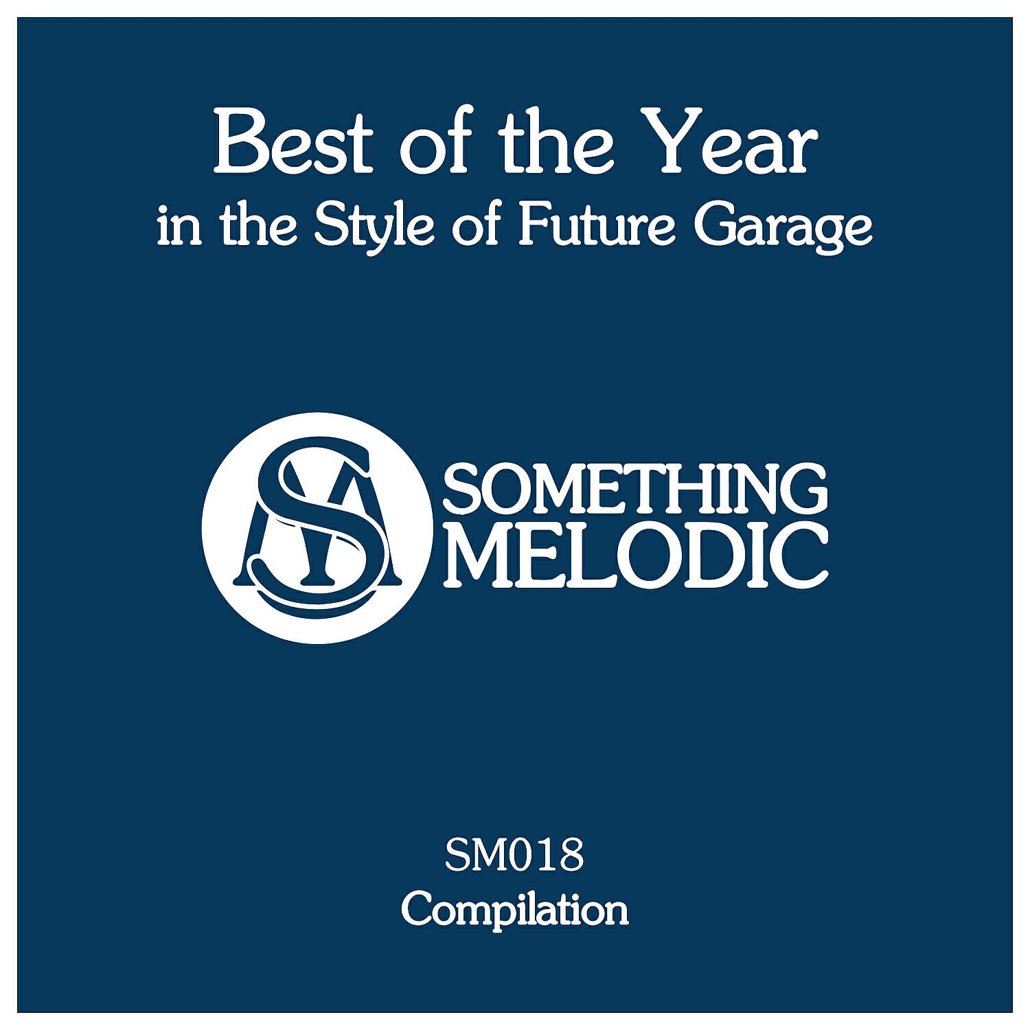 Релиз Best of the Year in the Style of Future Garage