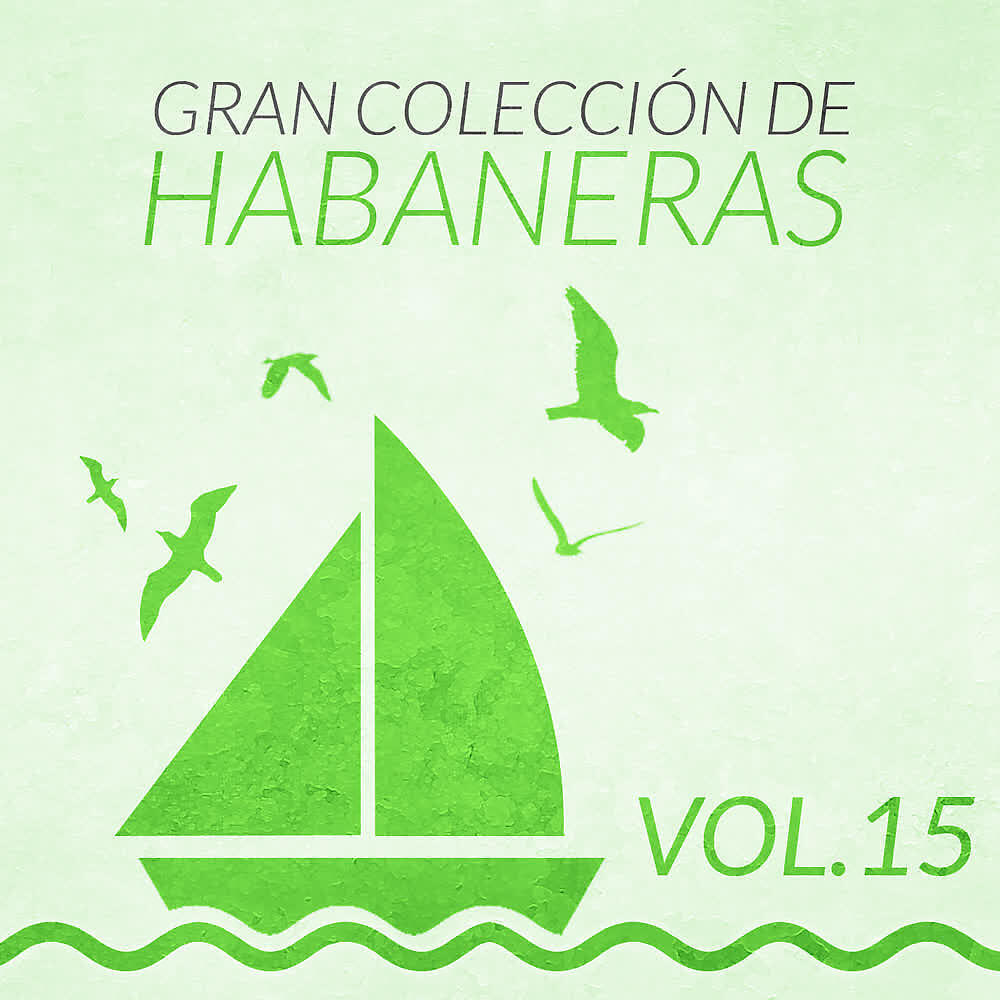 Релиз Gran Colección de Habaneras (Volumen 15)