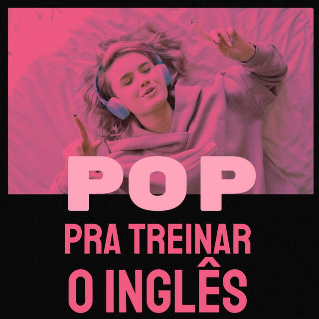 Релиз Pop Pra Treinar o Inglês