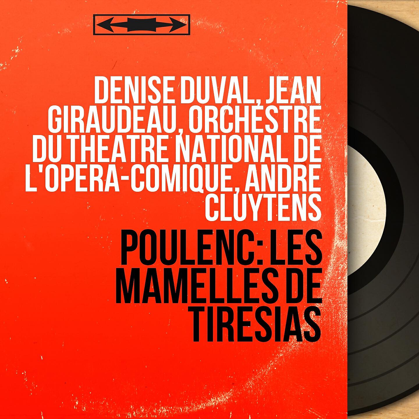 Denise Duval, Jean Giraudeau, Orchestre du Théâtre national de l'Opéra-Comique, André Cluytens