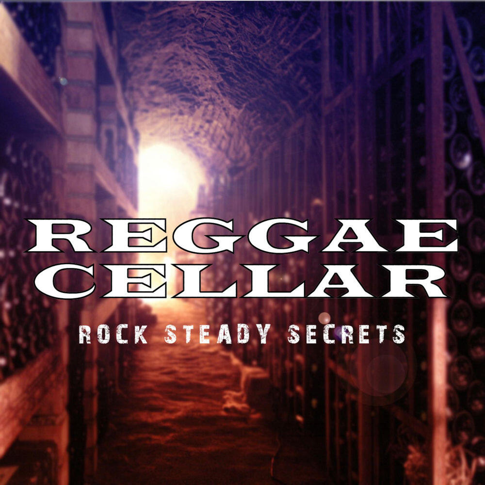 Релиз Reggae Cellar Rock Stead Secrets