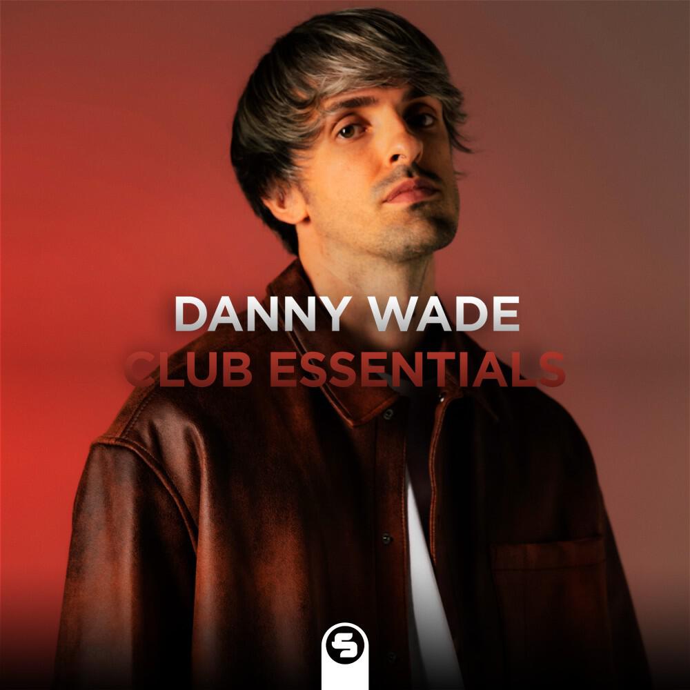 Релиз Danny Wade: Club Essentials