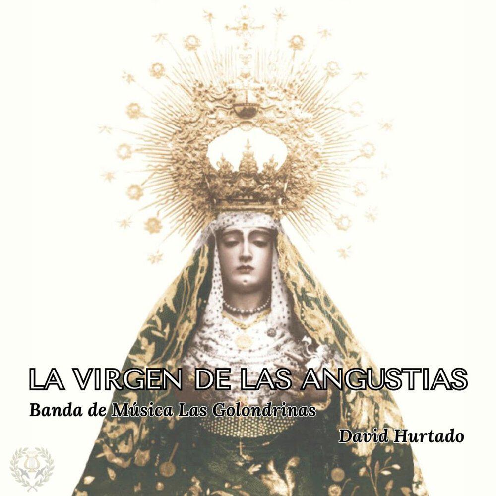 Релиз LA VIRGEN DE LAS ANGUSTIAS