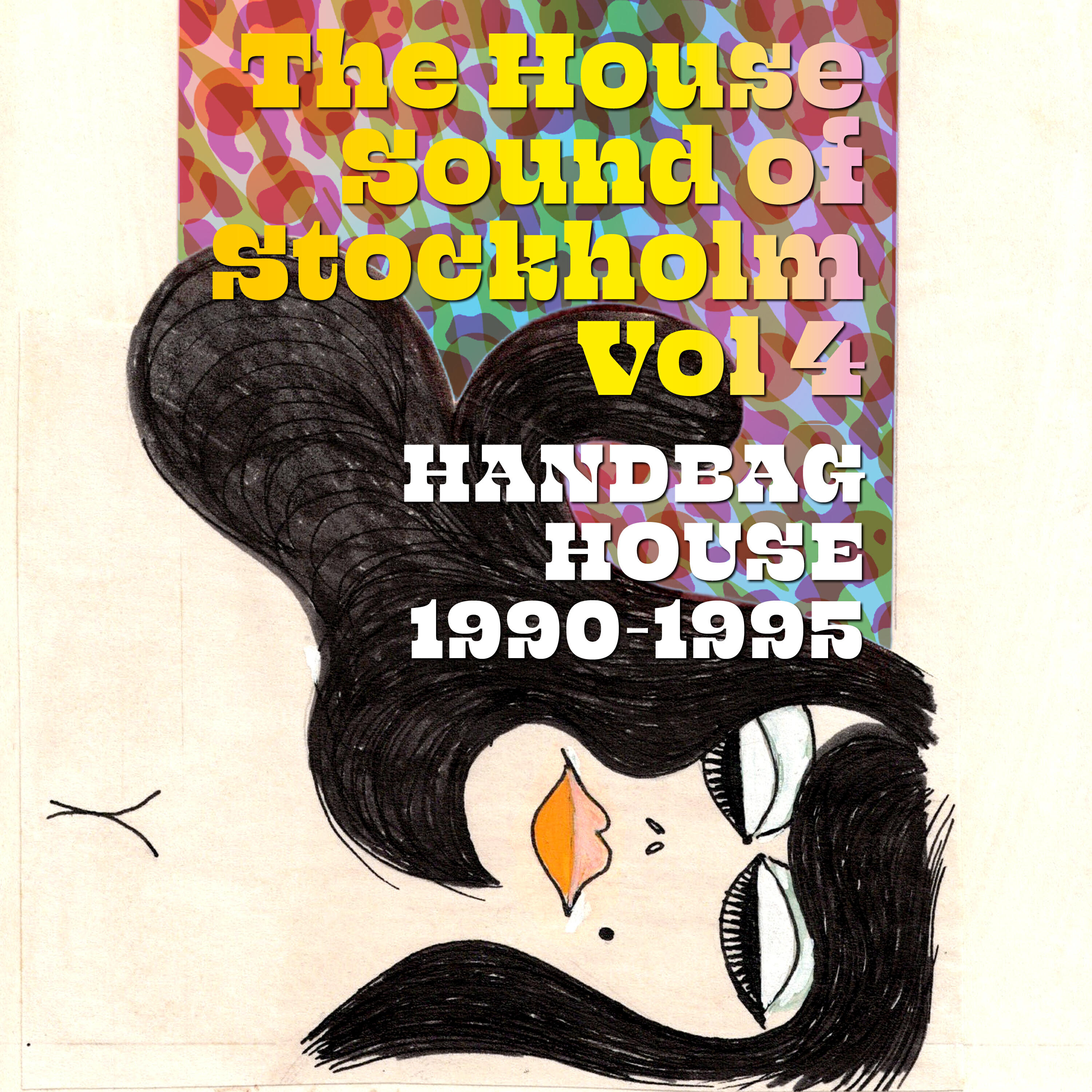 Релиз The House Sound of Stockholm Vol 4: Handbag House 1990–1995