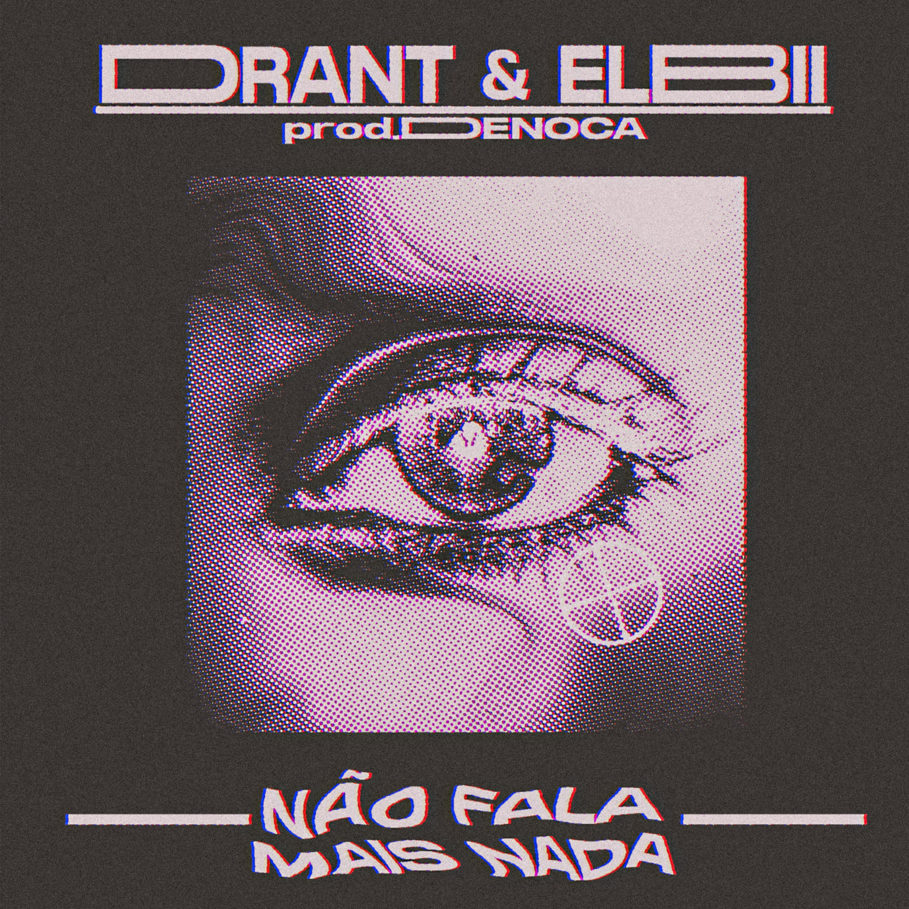 Релиз Não Fala Mais Nada
