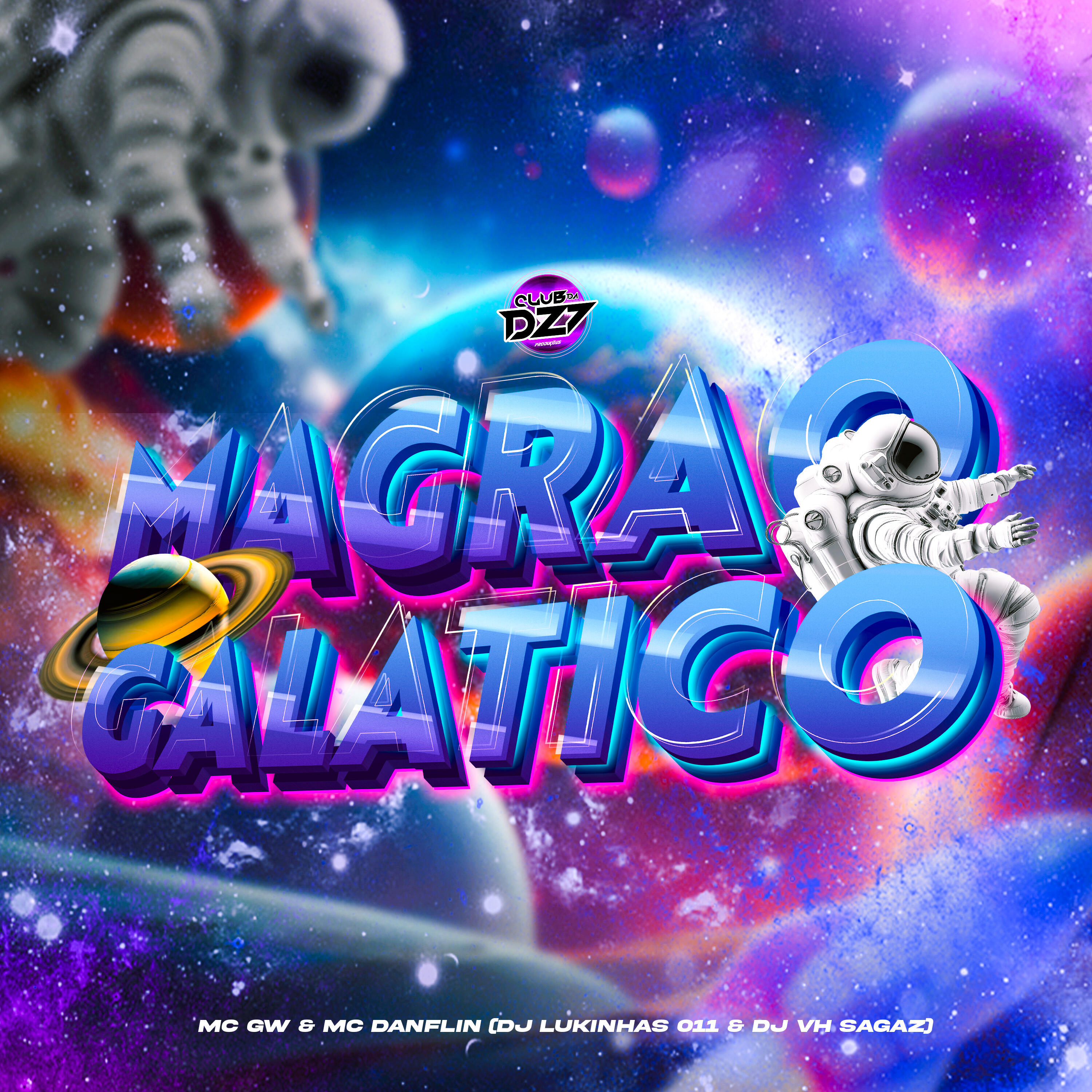Релиз MAGRÃO GALÁTICO