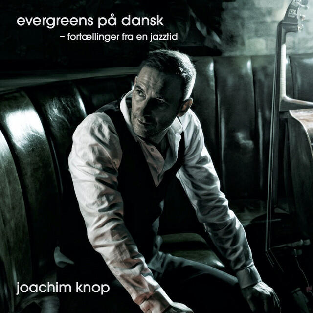 Релиз Evergreens på dansk (Fortællinger fra en jazztid)