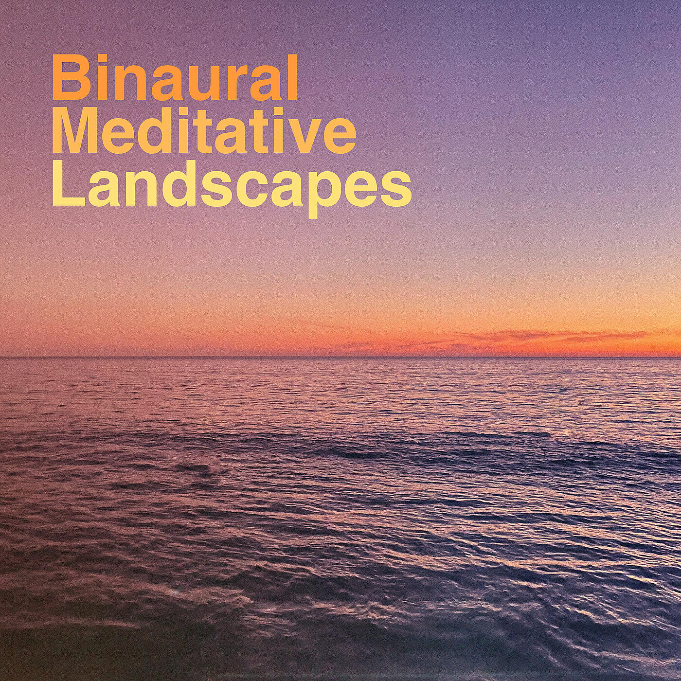 Релиз Binaural Meditative Landscapes
