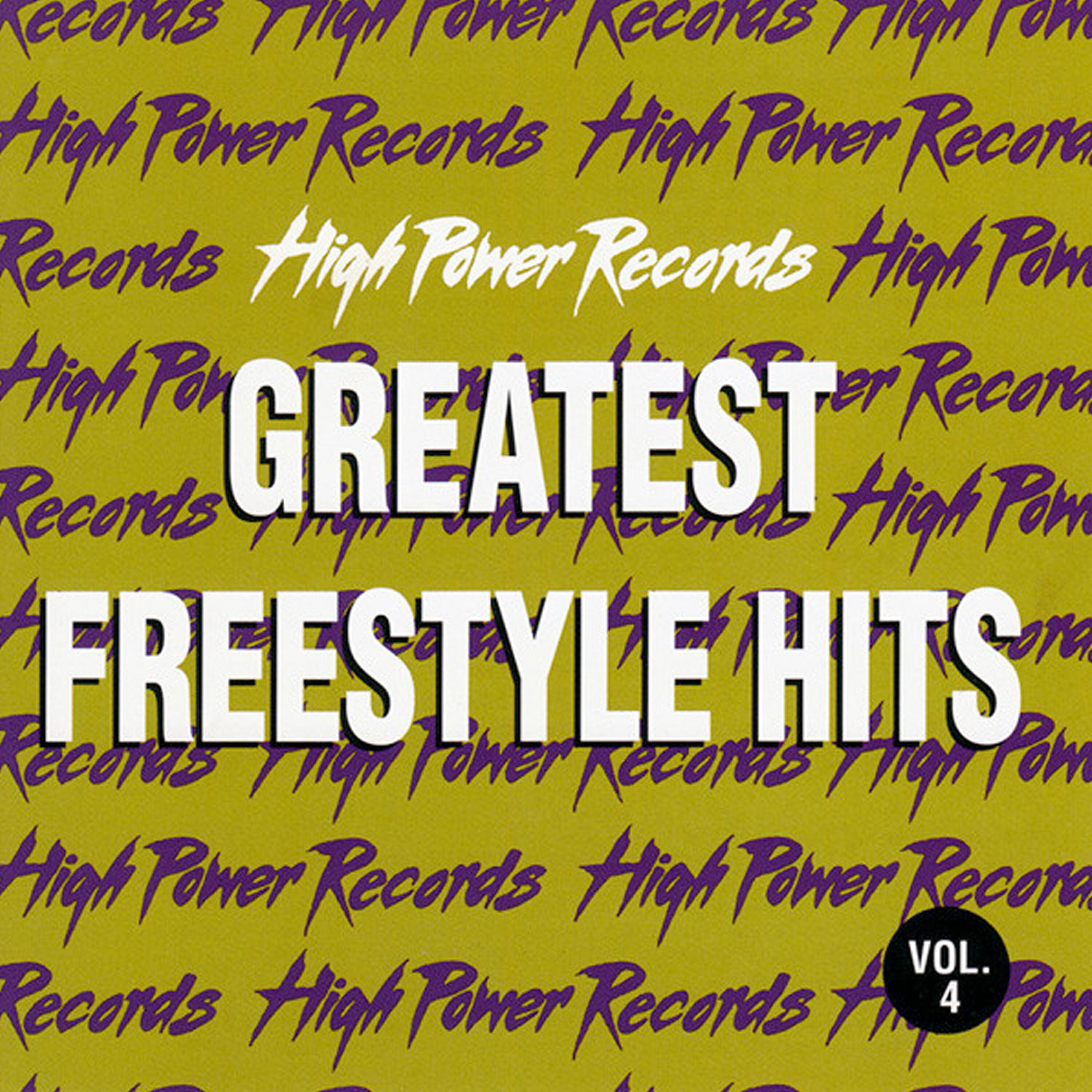 Релиз High Power Records: Greatest Freestyle Hits, Vol. 4