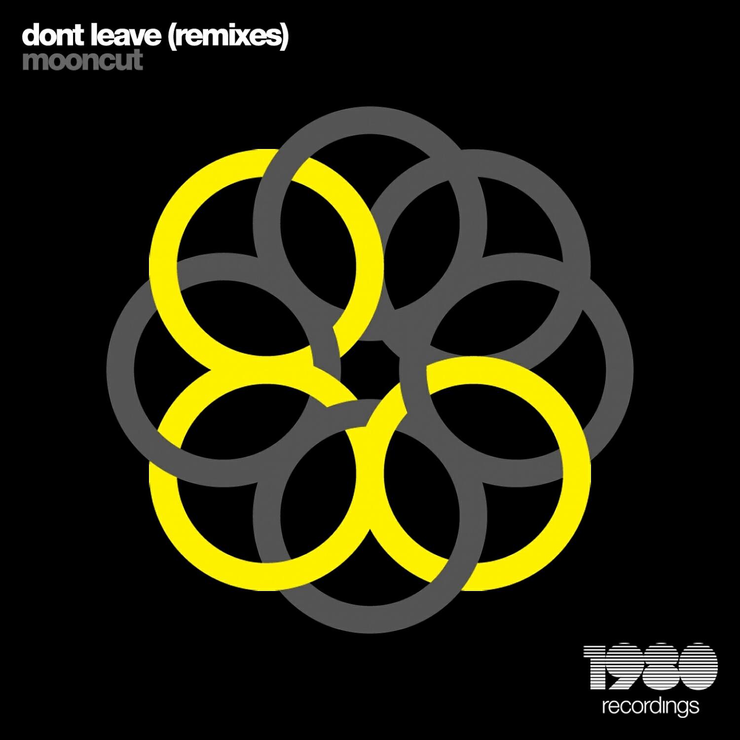 Релиз Don't Leave (Remixes)