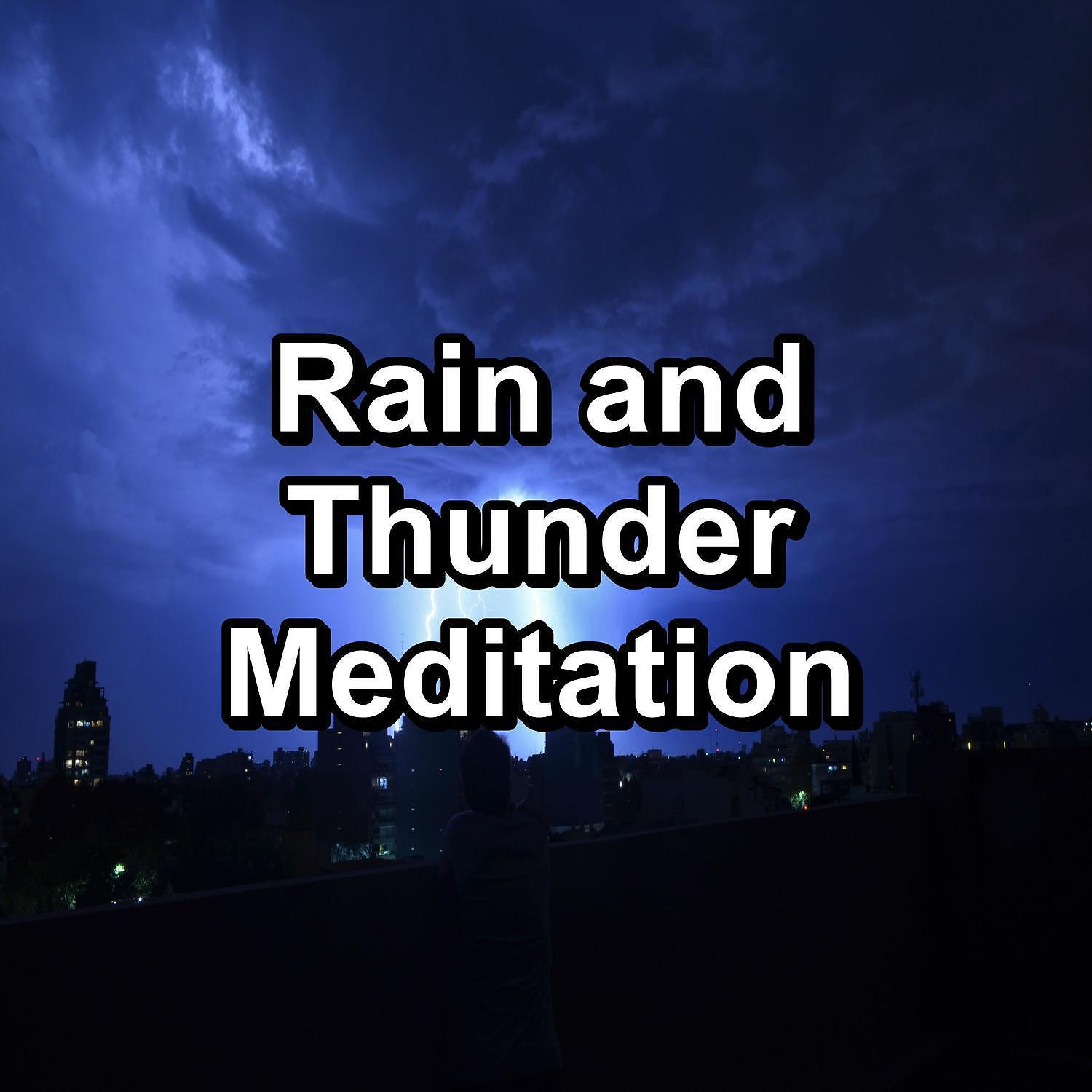 Релиз Rain and Thunder Meditation