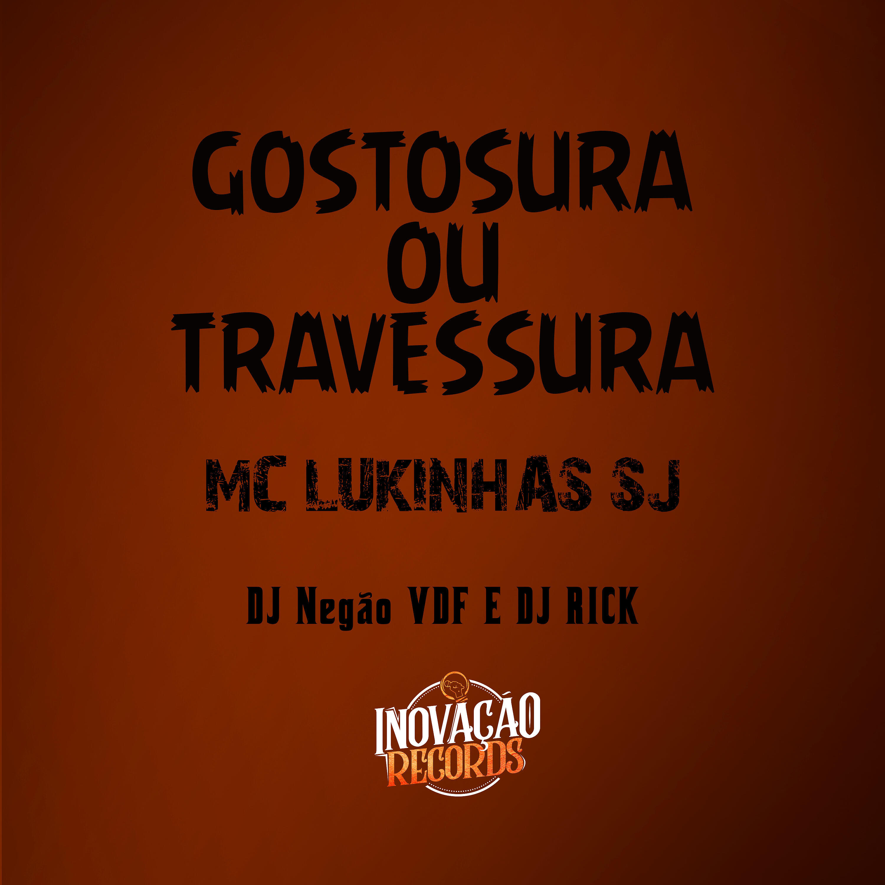 Скачать песню MC Lukinhas SJ, Dj Negão Vdf, Dj Rick Ofc - Gostosura ou Travessura бесплатно в MP3 для Android и iOS