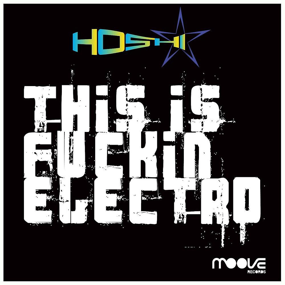 Релиз This Is Fuckin' Electro