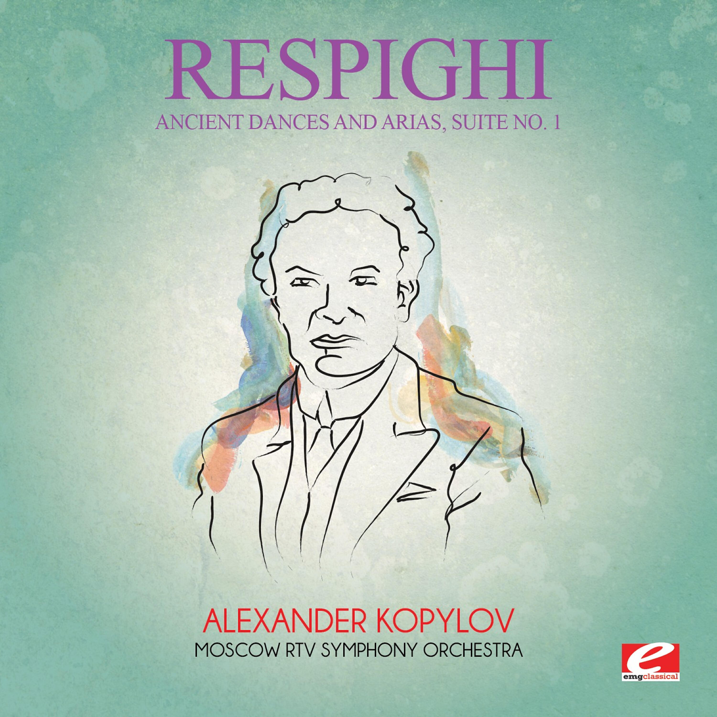 Релиз Respighi: Ancient Dances and Arias, Suite No. 1 (Digitally Remastered)