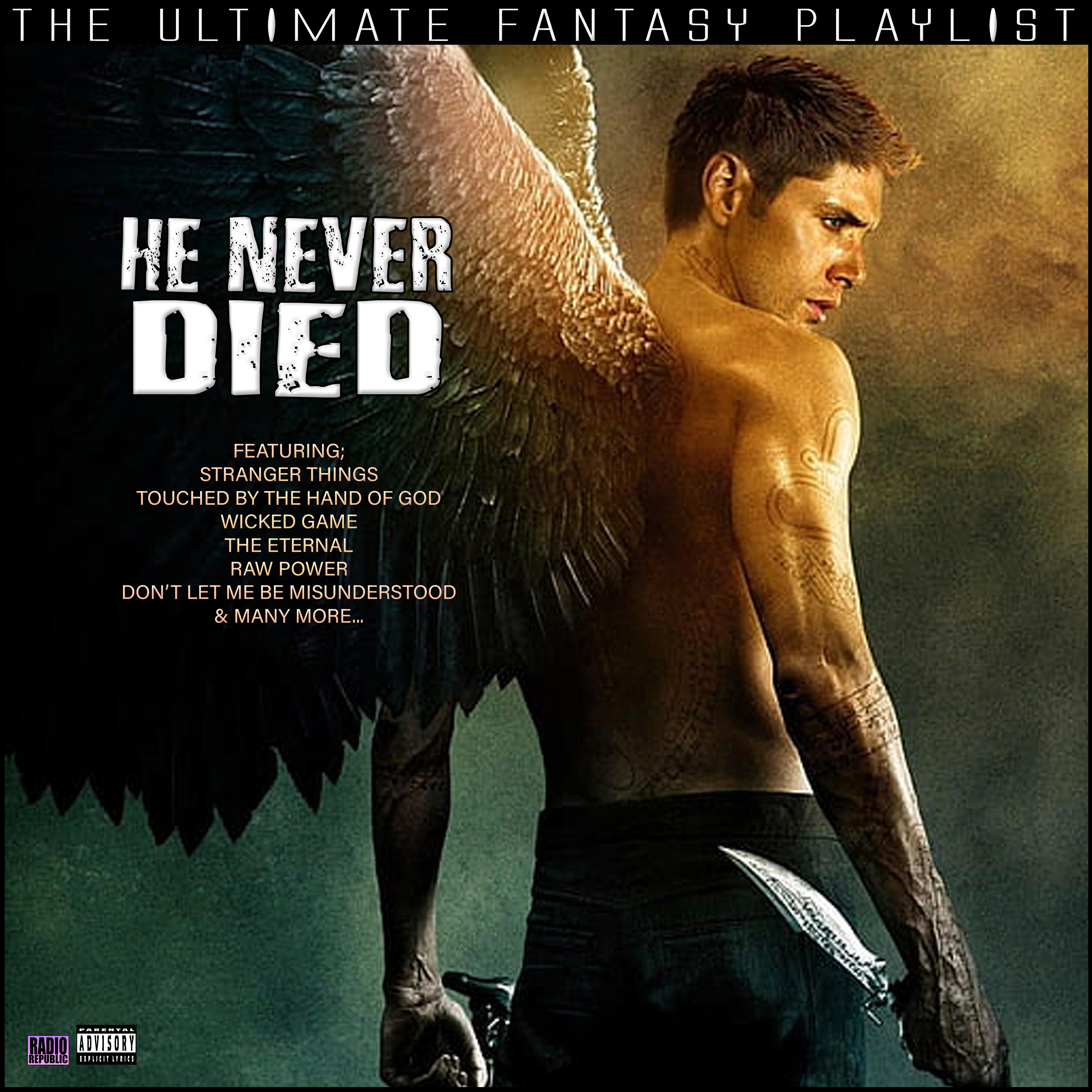 Релиз He Never Died The Ultimate Fantasy Playlist