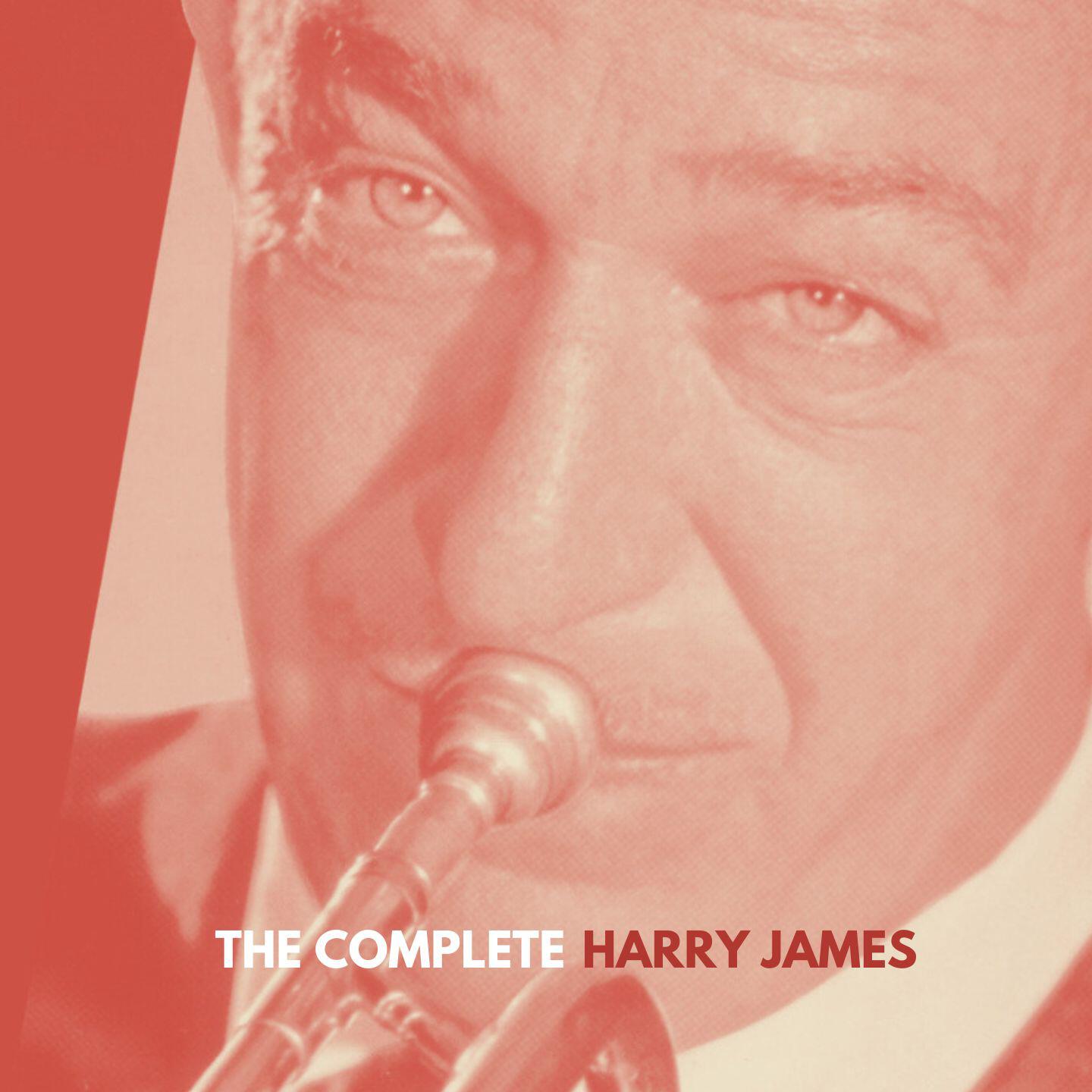 Релиз The Complete Harry James in Hi-Fi