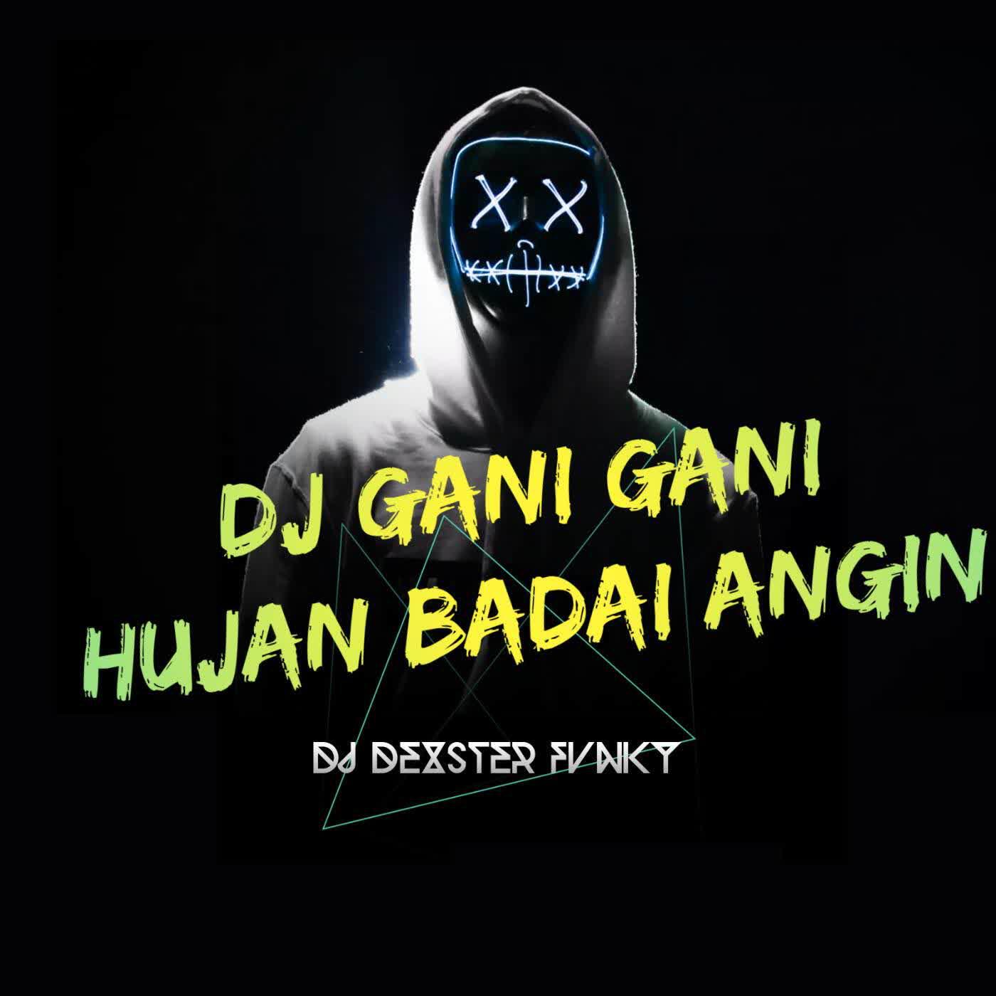 Релиз DJ Gani gani x Hujan Badai Angin ribut