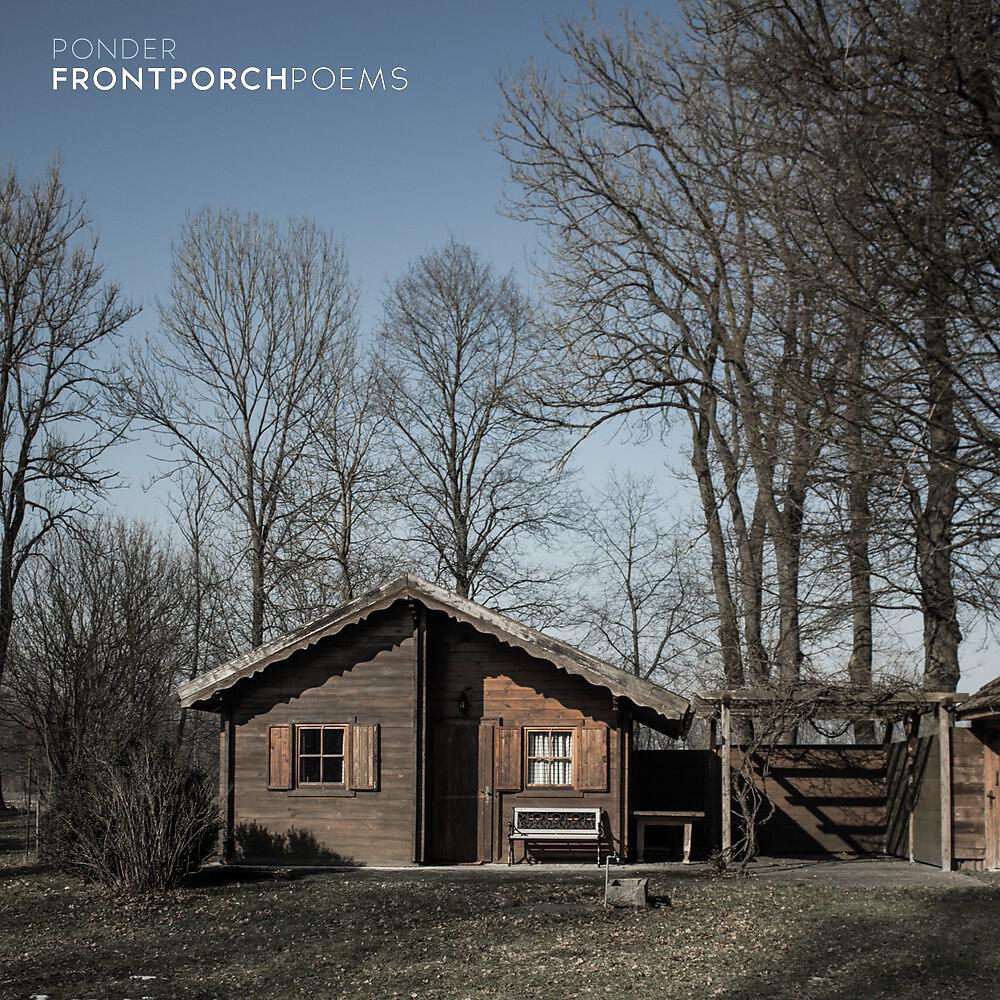 Релиз Front Porch Poems