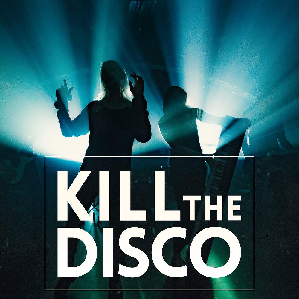 Релиз Kill the Disco