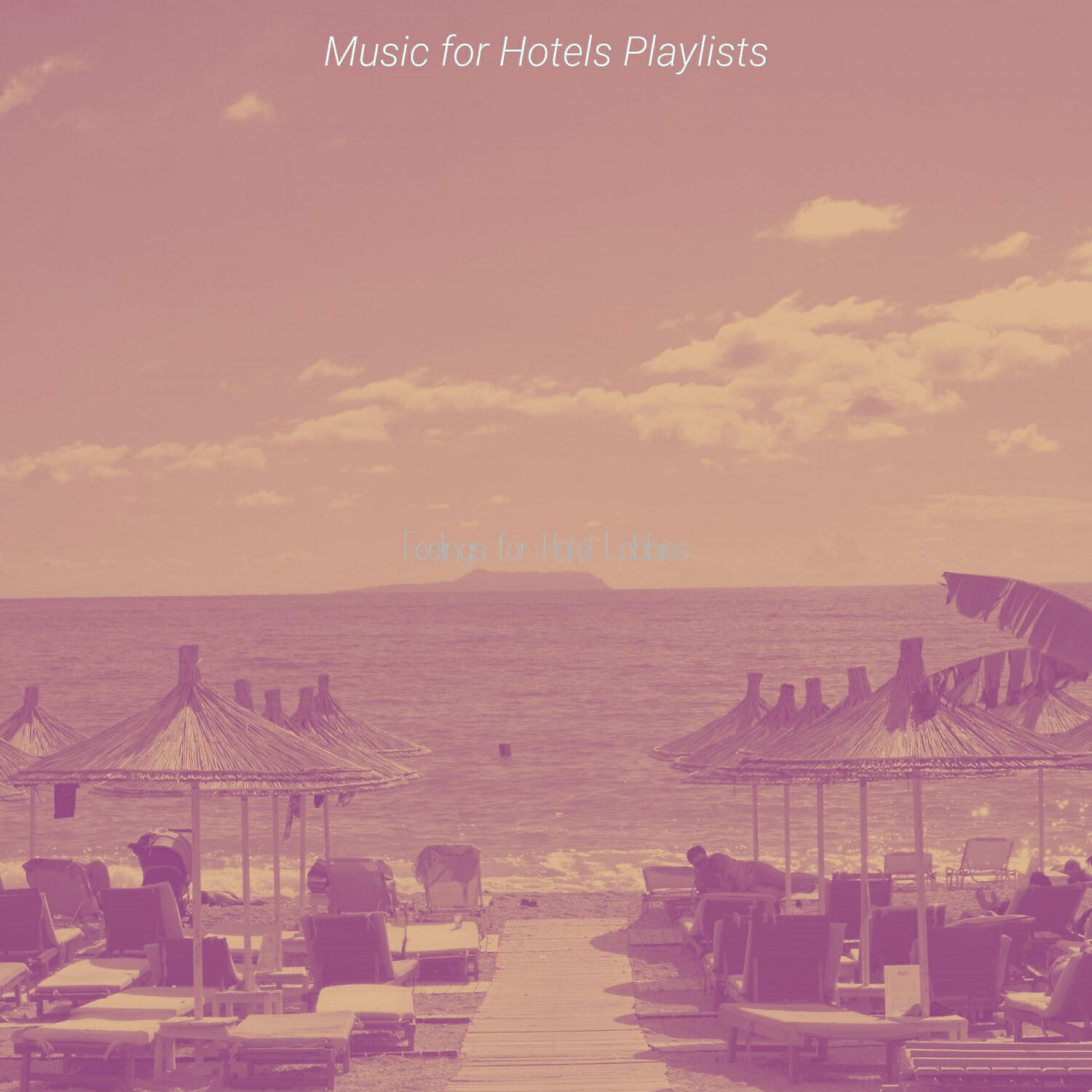 Релиз Feelings for Hotel Lobbies