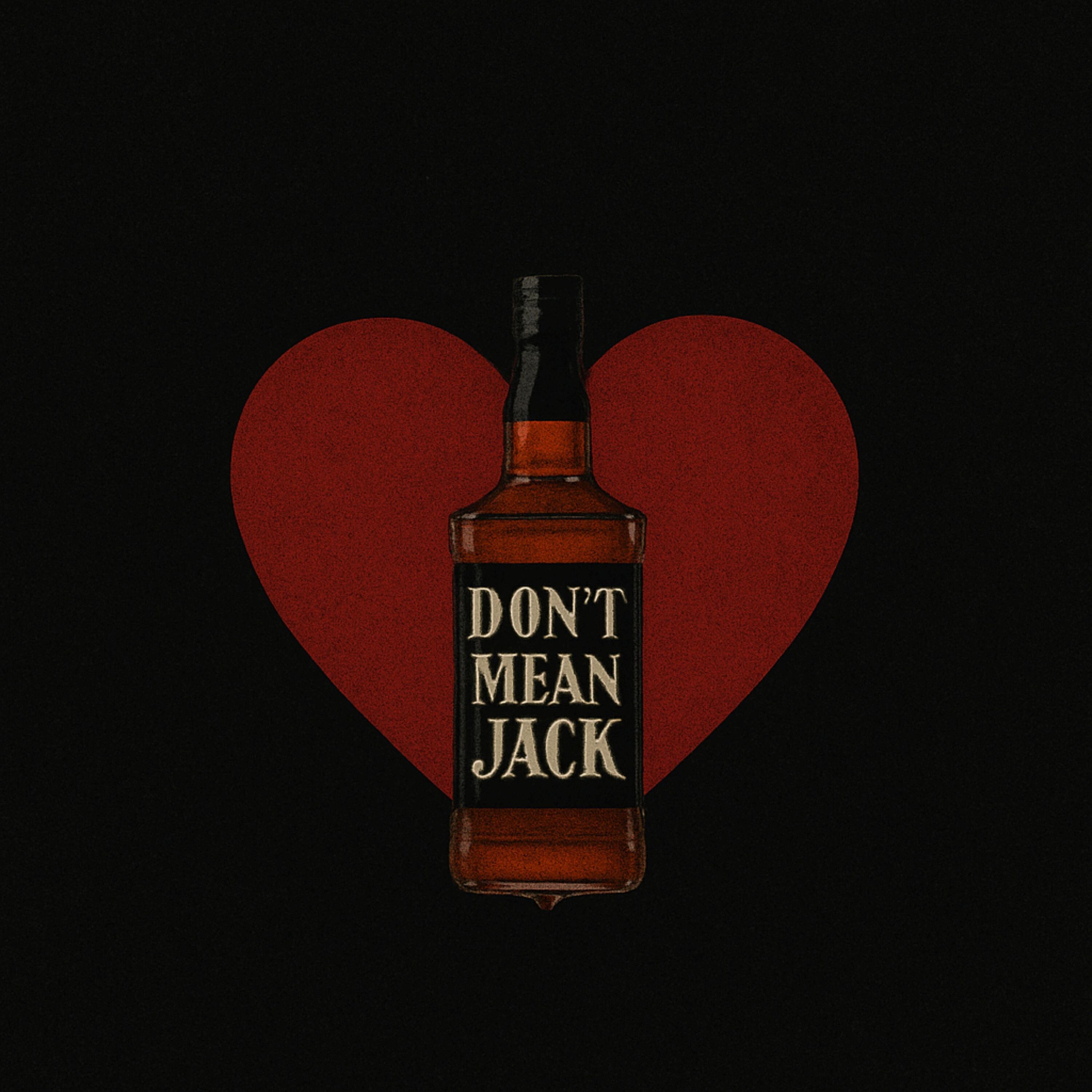 Релиз Don't Mean Jack