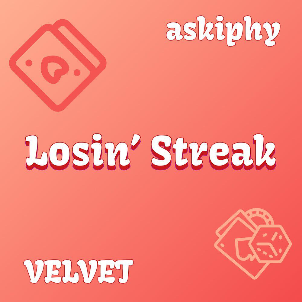 Релиз Losin' Streak