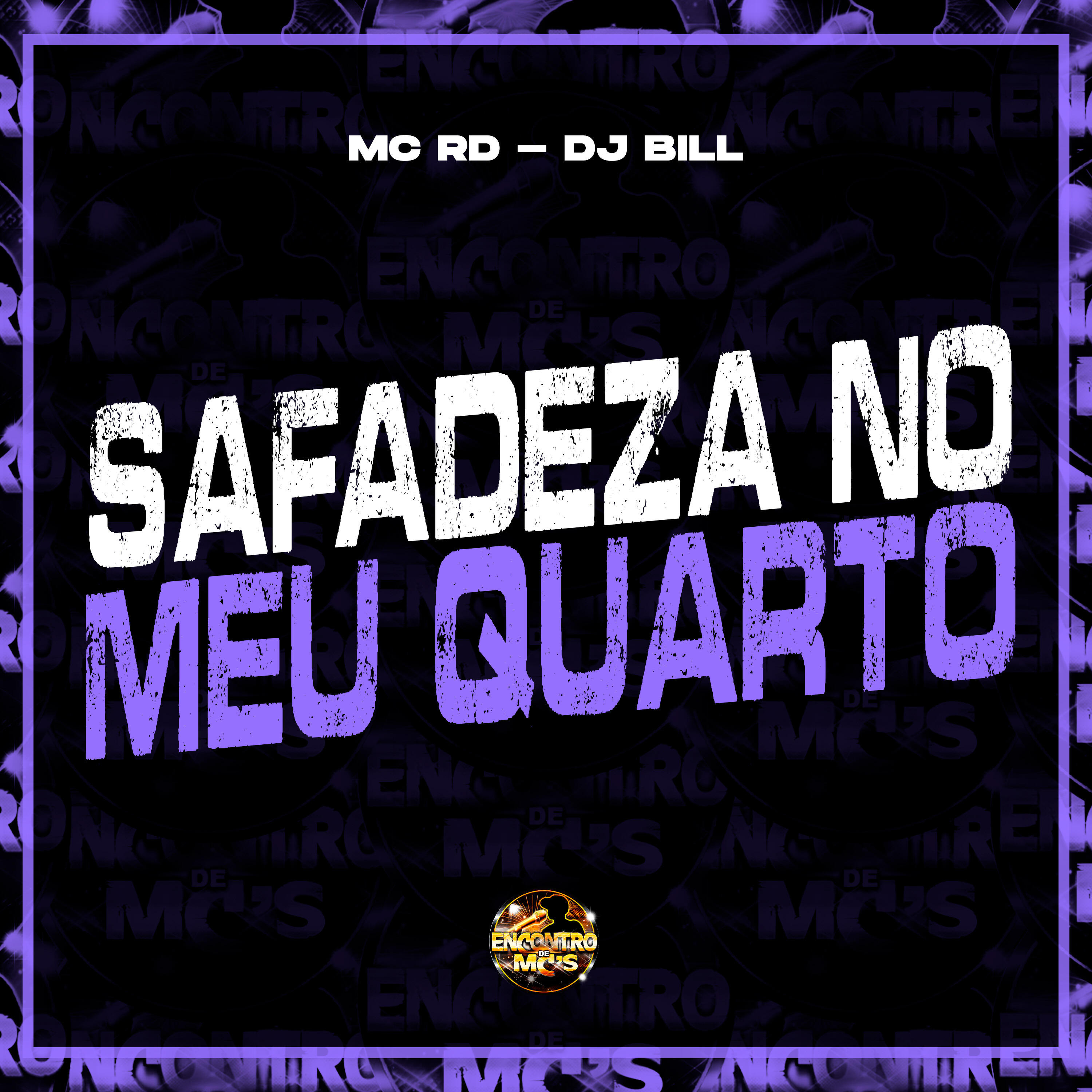 Скачать песню Mc Rd, Dj Bill, Encontro de MC's - Safadeza no Meu Quarto бесплатно в MP3 для Android и iOS