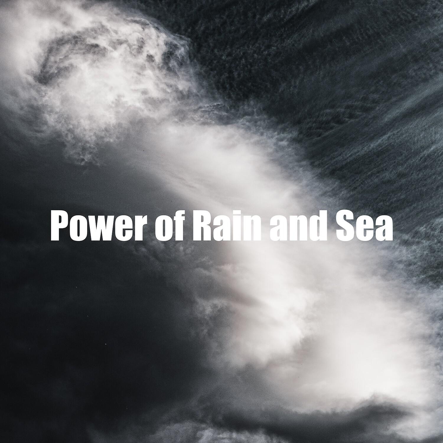 Релиз Power of Rain and Sea