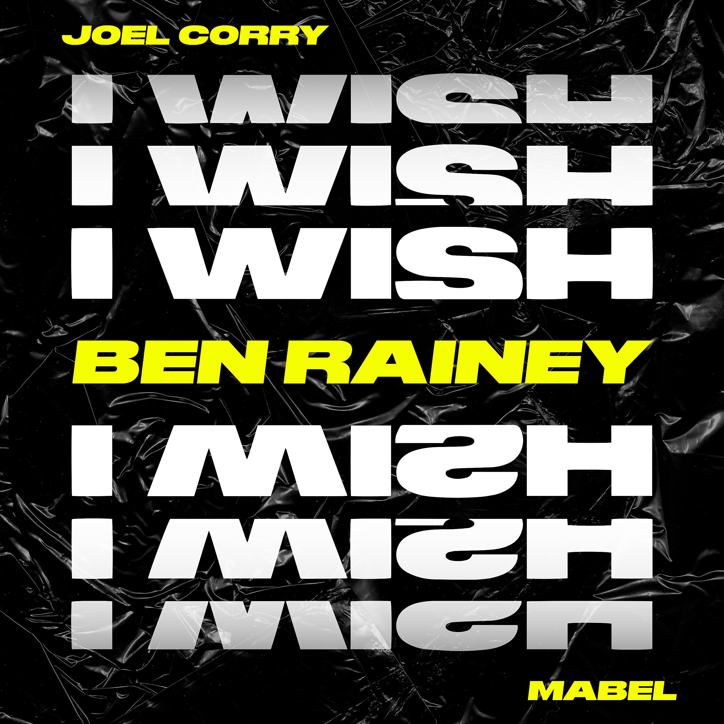 Релиз I Wish (feat. Mabel) [Ben Rainey Remix]