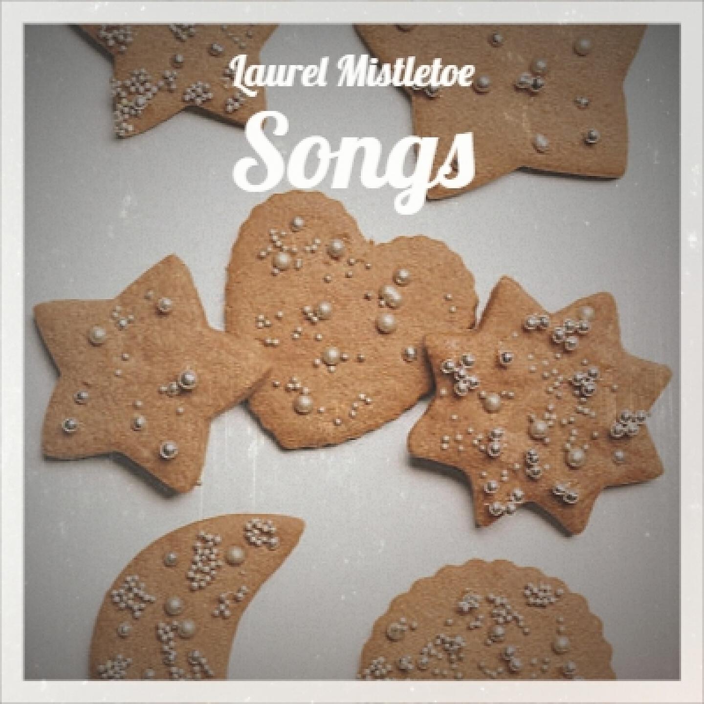 Релиз Laurel Mistletoe Songs