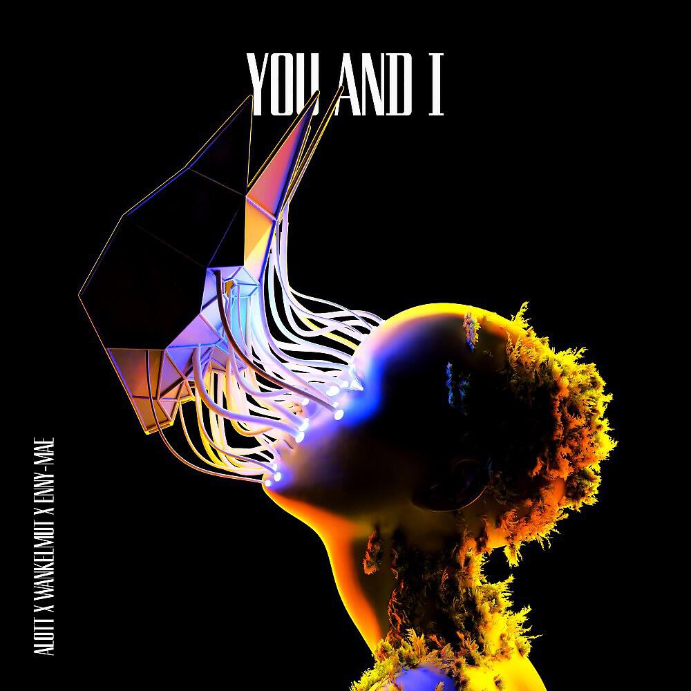 Релиз You and I